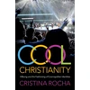 KNYGA Cristina Rocha Cool Christianity