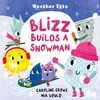 KNYGA Crowe Caroline Weather Tots: Blizz Builds a Snowman