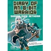 KNYGA Cube Cube Kid Diary of an 8-Bit Warrior: Shadow Over Aetheria