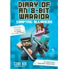 KNYGA Cube Kid Diary of an 8-Bit Warrior: Crafting Alliances