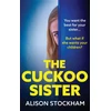 KNYGA Cuckoo Sister, An absolutely gripping psychological thriller from Alison Stockham