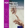 KNYGA Cynthia Bartlett GCSE Religious Studies for AQA B: Catholic Christianity with Islam and Judaism