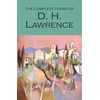 KNYGA D H Lawrence Complete Poems of D.H. Lawrence