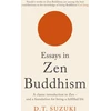 KNYGA Daisetz Teitaro Suzuki Essays in Zen Buddhism