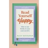 KNYGA Daisy Buchanan Read Yourself Happy, How to Use Books to Ease Your Anxiety