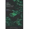KNYGA Daisy Butcher Evil Roots: Killer Tales of the Botanical Gothic