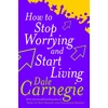 KNYGA Dale Carnegie How To Stop Worrying And Start Living