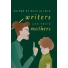 KNYGA Dale Salwak Writers and Their Mothers
