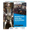 KNYGA Dale Scarboro Hodder GCSE History for Edexcel: Henry VIII and his ministers, 1509–40