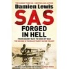 KNYGA Damien Lewis SAS Forged in Hell, From Desert Rats to Dogs of War: The Second in the Blair 'Paddy' Mayne Trilogy