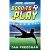 KNYGA Dan Freedman Jamie Johnson: Born to Play