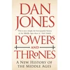 KNYGA Dan Jones Undifferentiated Powers and Thrones, A New History of the Middle Ages