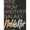 KNYGA Dan Keeling Noble Rot Book: Wine from Another Galaxy