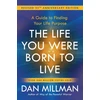 KNYGA Dan Millman Life You Were Born to Live, A Guide to Finding Your Life Purpose. Revised 25th Anniversary Edition