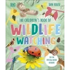 KNYGA Dan Rouse Children's Book of Wildlife Watching, Tips for Spotting Nature Outdoors
