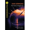 KNYGA Dan Simmons Simmons Dan Fall of Hyperion: The second book in the Hyperion Cantos, the legendary science fiction classic