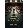 KNYGA Dan Steel Wise Church Planting