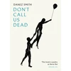 KNYGA Danez Smith Don't Call Us Dead