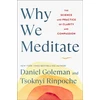 KNYGA Daniel Goleman Why We Meditate, The Science and Practice of Clarity and Compassion
