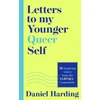 KNYGA Daniel Harding Letters to My Younger Queer Self, Inspiring, Influential Voices from the Lgbtqia+ Community