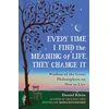KNYGA Daniel Klein Every Time I Find the Meaning of Life, They Change It, Wisdom of the Great Philosophers on How to Live