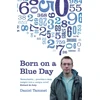 KNYGA Daniel Tammet Born On a Mėlyna Day