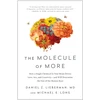 KNYGA Daniel Z Lieberman Molecule of More, How a Single Chemical in Your Brain Drives Love, Sex, and Creativity--and Will Determine the Fate of the Human Race
