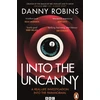 KNYGA Danny Robins Robins Danny Into the Uncanny