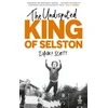 KNYGA Danny Scott Undisputed King of Selston, ‘Captivating and deeply moving’ Richard Coles