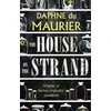 KNYGA Daphne Du Maurier Du Maurier Daphne House on the Strand