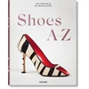 KNYGA Daphne Guinness Hill, Colleen; Steele, Valerie Shoes A–Z: The Collection of The Museum at FIT