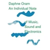 KNYGA Daphne Oram - an Individual Note of Music, Sound and Electronics