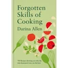 KNYGA Darina Allen Forgotten Skills of Cooking