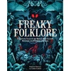 KNYGA Darkness Prevails Freaky Folklore, Terrifying Tales of the World's Most Elusive Monsters and Enigmatic Cryptids