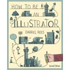 KNYGA Darrel Rees How to be an Illustrator, Second Edition
