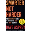 KNYGA Dave Asprey Smarter Not Harder, The Biohacker’s Guide to Getting the Body and Mind You Want