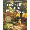 KNYGA Dave Eggers Eyes and the Impossible