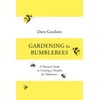 KNYGA Dave Goulson Gardening for Bumblebees