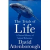 KNYGA David Attenborough Trials of Life, A Natural History of Animal Behaviour