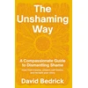 KNYGA David Bedrick Unshaming Way, The