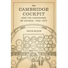 KNYGA David Bloor Cambridge Cockpit and the Paradoxes of Fatigue, 1940–1977