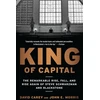 KNYGA David Carey King of Capital