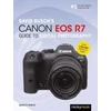 KNYGA David D Busch David Busch's Canon EOS R7 Guide to Digital Photography