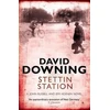 KNYGA David Downing Stettin Station
