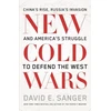 KNYGA David E Sanger New Cold Wars, China’s rise, Russia’s invasion, and America’s struggle to defend the West
