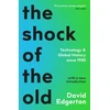 KNYGA David Edgerton Shock Of The Old