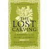 KNYGA David Esterly Lost Carving