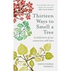 KNYGA David George Haskell Thirteen Ways to Smell a Tree, A celebration of our connection with trees