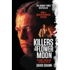 KNYGA David Grann Killers of the Flower Moon, Oil, Money, Murder and the Birth of the FBI