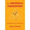 KNYGA David Helfand Universal Timekeepers, Reconstructing History Atom by Atom